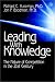 Leading With Knowledge : The Nature of Competition in the 21st Century