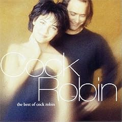 Cock Robin - The Best Of