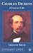 Charles Dickens: A Literary Life