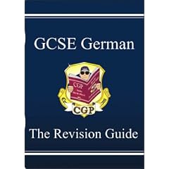 GCSE German Revision Guide: Pt. 1 & 2 (Revision Guides)