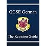 GCSE German Revision Guide: Pt. 1 & 2 (Revision Guides)