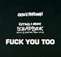 FUCK YOU TOO: The Extras + More - Music and Skating thru > '04