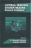 Central Nervous System Trauma: Research Techniques (Membrane Linked Diseases)