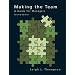 Making the Team: A Guide for Managers (2nd Edition)