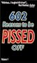 602 Reasons To Be Pissed Off, Vol.1
