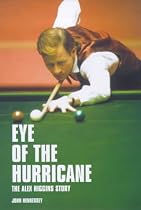Eye of the Hurricane: The Alex Higgins Story