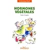Hormones v�g�tales : Mode d'emploi