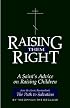 Raising Them Right: A Saints Advice on Raising Children