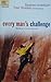 Every Man's Challenge: How Far Are You Willing to Go for God? (The Every Man Series)