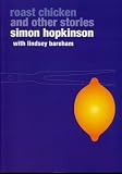 Books : Roast Chicken and Other Stories (Ebury Paperback Cookery)