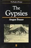 The Gypsies (The Peoples of Europe) Angus M. Fraser