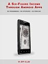 A Six-Figure Income Through Android Apps