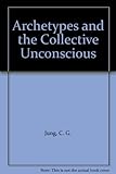 The archetypes and the collective unconscious