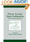 Power System State Estimation: Theory and Implementation (Power Engineering (Willis))
