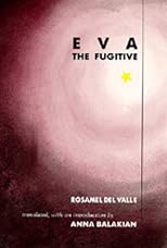 Eva the Fugitive (Latin American Literature and Culture)