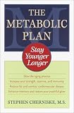 The Metabolic Plan: Stay Younger Longer