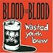 Wasted Youth Brew
