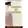 Eternity's Generals: The Wisdom of Apostleship by Paula A., Ph.D. Price