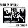 Voices on the Verge: Live in Philadelphia