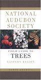 National Audubon Society Field Guide to North American Trees: Eastern Region (Eastern)