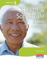 S/NVQ Level 3 Health and Social Care Candidate Handbook (NVQ/SVQ Health and Social Care)
