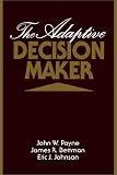  : The Adaptive Decision Maker