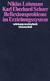 Reflexionsprobleme im Erziehungssystem