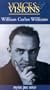 Voices & Visions: William Carlos Williams [VHS]