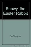 Snowy, the Easter rabbit