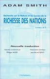 Recherche sur la nature et les causes de la richesse des nations