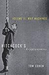 Hitchcock's Cryptonymies v2: Volume II. War Machines