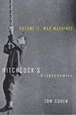 Hitchcock's Cryptonymies v2: Volume II. War Machines