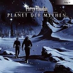 Perry Rhodan Sternenozean 04. Planet der Mythen: Flg. 4