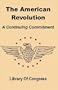 The American Revolution: A Continuing Commitment