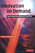 Innovation on Demand: New Product Development Using TRIZ