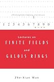 Lectures on Finite Fields and Galois Rings