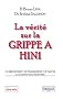 La V�rit� sur la grippe A H1N1