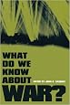 What Do We Know about War?