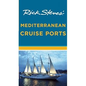 Rick Steves' Mediterranean Cruise Ports