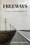 Freeways: A Journey West on Route 66