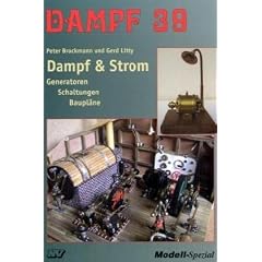 Dampf 39. Dampf & Strom: Zweizylinder-Dampfmaschine mit Lenkersteuerung