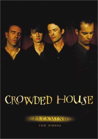 Crowded House - Dreaming The Videos