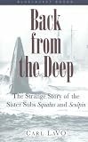 Back from the Deep: The Strange Story of the Sister Subs Squalus and Sculpin (Bluejacket Books)