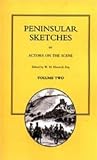 Peninsular Sketches - By Actors on the Scene