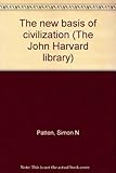 The new basis of civilization