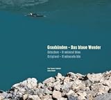 Produkt-Bild: Graub&uuml;nden - Das blaue Wunder