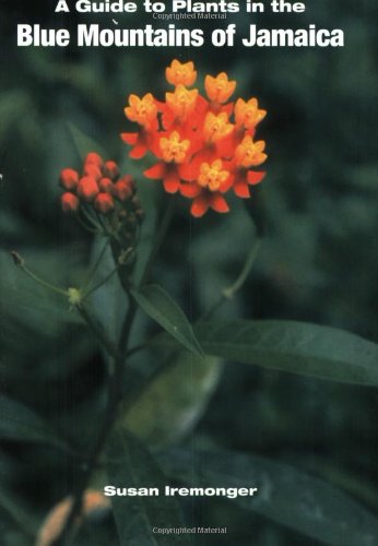 a guide to the plants of the blue mountains of jamaica