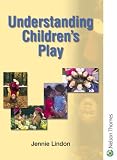 Books : Understanding Children's Play (Understanding Children Series)