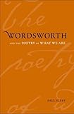 Wordsworth and the poetry of what we are
