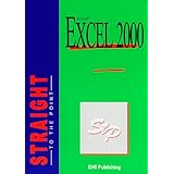 excel 2000 straight to the point straight to the point series